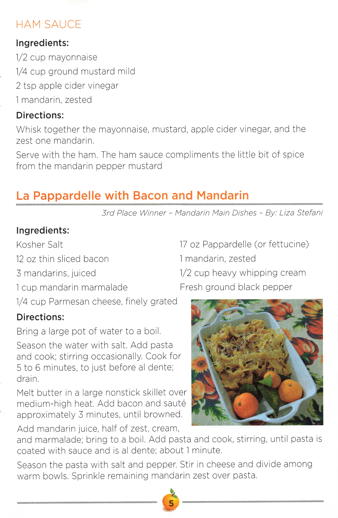 La Pappardelle with Bacon and Mandarin